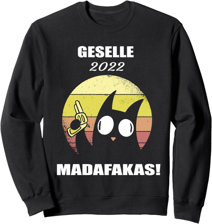 Gesellenprüfung bestanden 2022 - Madafakas! Sweatshirt