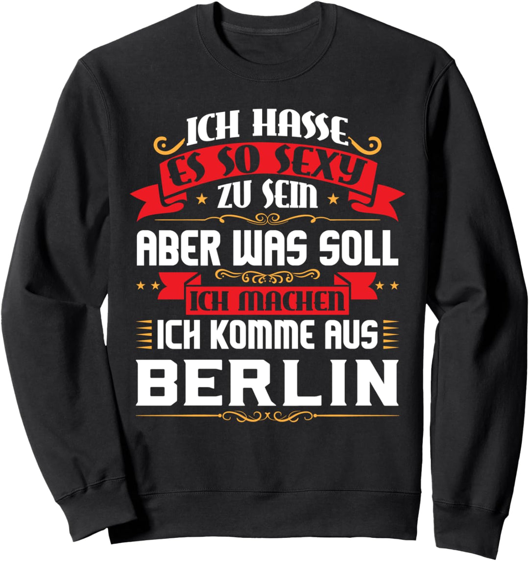 Ich komme aus Berlin Sweatshirt