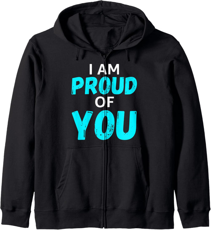 Positive Message I Am Proud Of You Kapuzenjacke