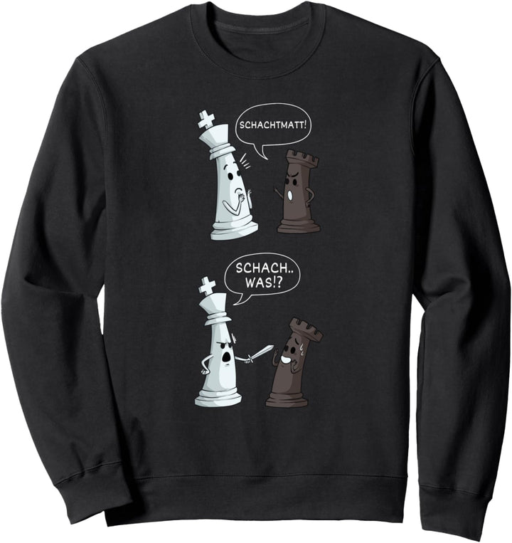 Schachmatt - Schachspiel Schach Spruch Witz Schachspieler Sweatshirt