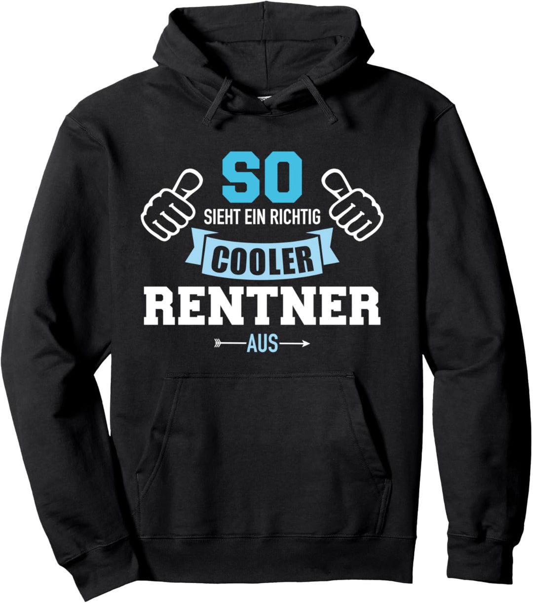So sieht ein richtig cooler Rentner aus Pullover Hoodie