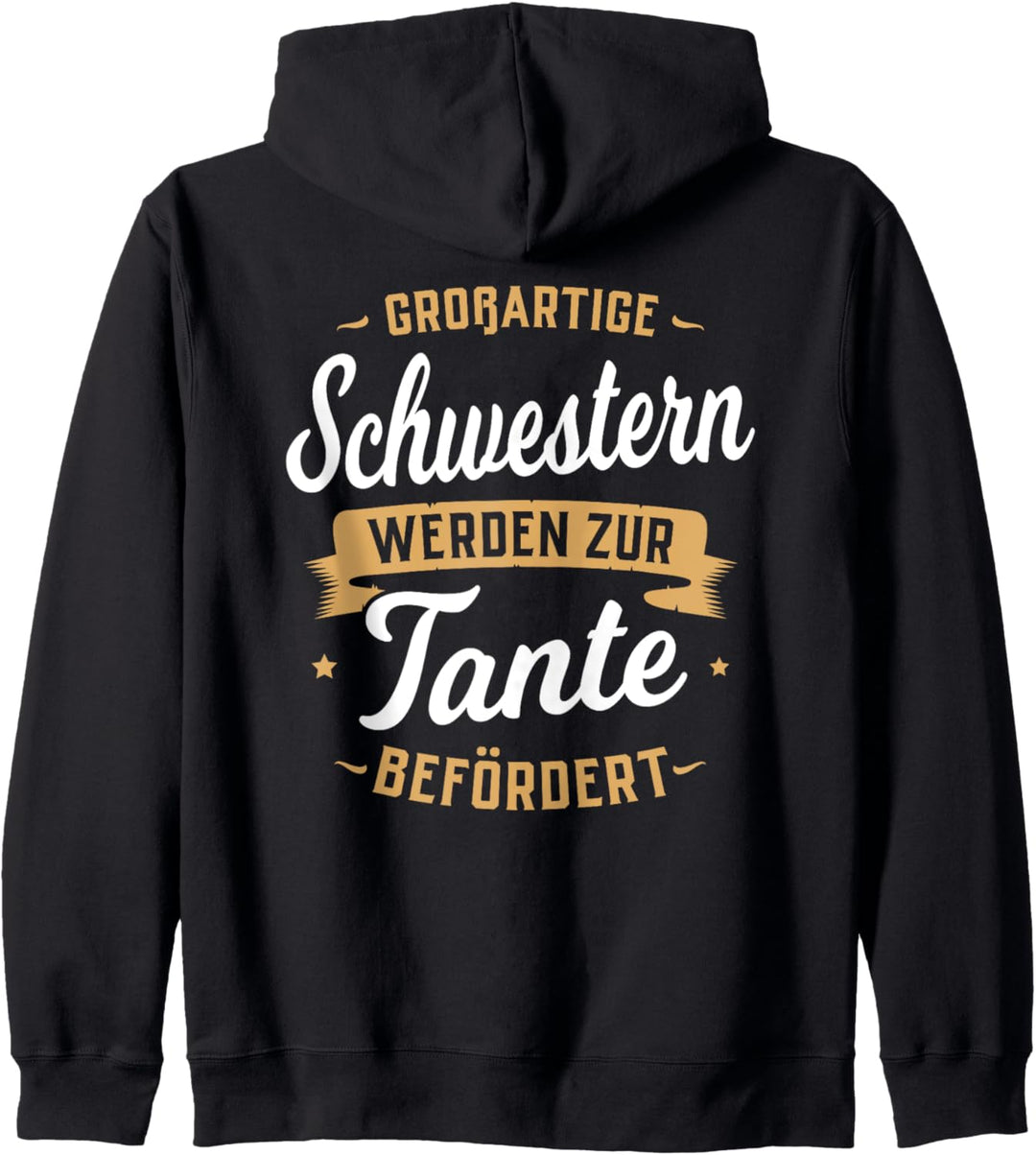 Grossartige Schwestern werden zur Tante befördert - Geschenk Kapuzenjacke