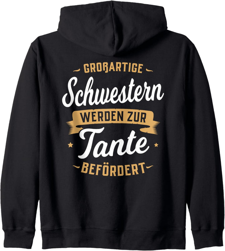 Grossartige Schwestern werden zur Tante befördert - Geschenk Kapuzenjacke