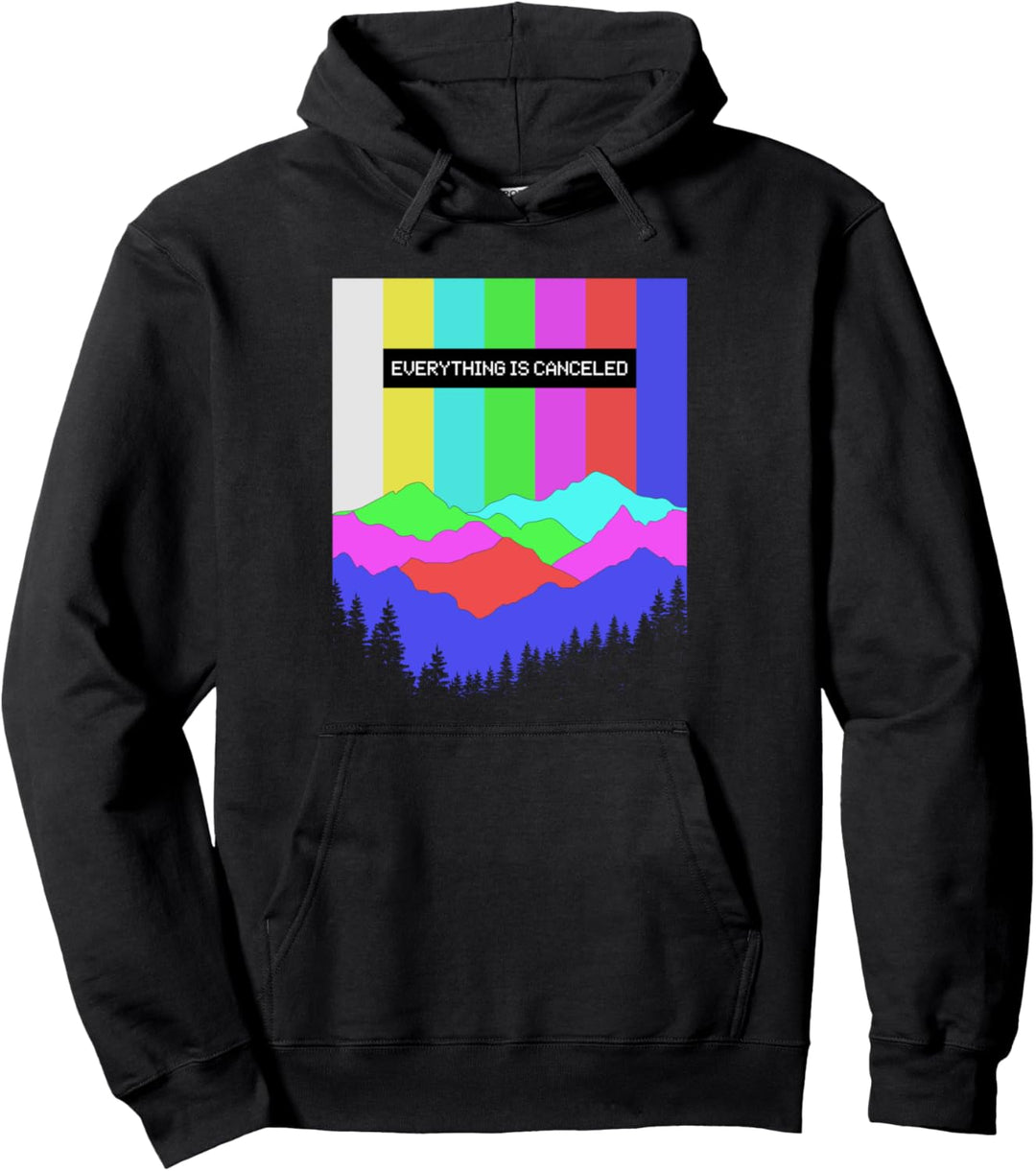 Everything Is Canceled No Signal TV-Kanal Outdoor Lover Pullover Hoodie