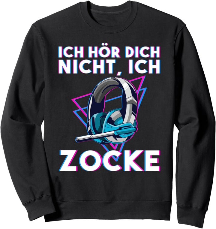 Zocker Gamer Spruch Konsole Zocken Sweatshirt