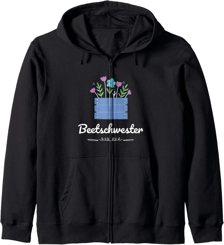 Gärtnerin Gärtnern Beetschwester Blumen Lustiges Garten Kapuzenjacke