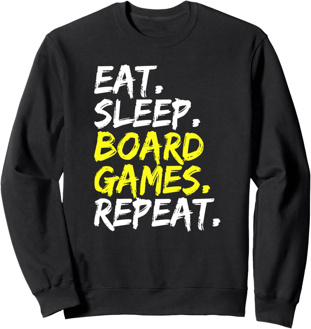Eat Sleep Board Games Repeat Brettspiel Spieleabend Outfit Sweatshirt