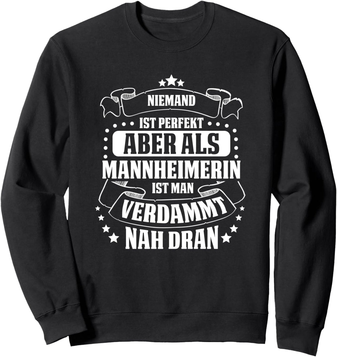 Lustiges Mannheimerin | Geschenk Mannheim Humor Sweatshirt