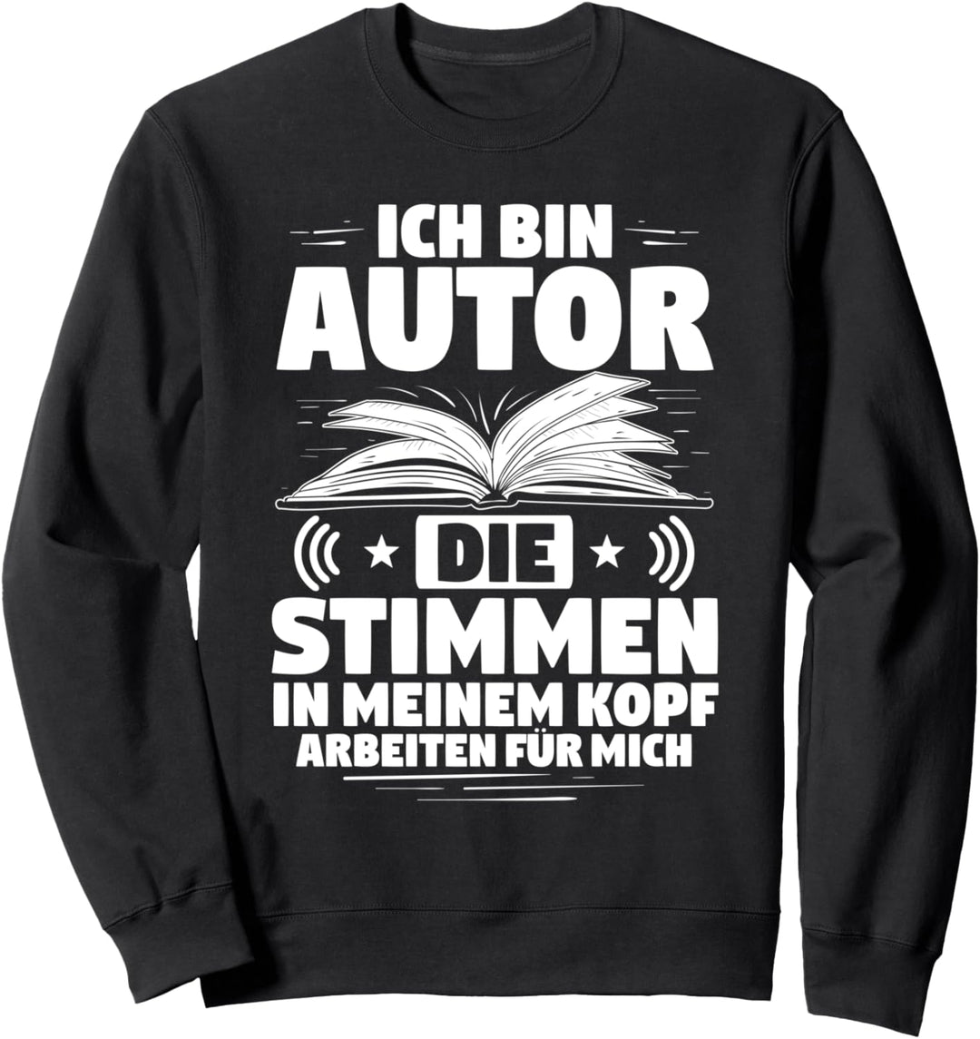 Schreiber Stimmen In Meinem Kopf Bücher Schreiben Autor Sweatshirt