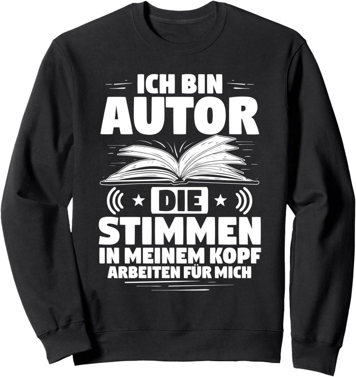 Schreiber Stimmen In Meinem Kopf Bücher Schreiben Autor Sweatshirt