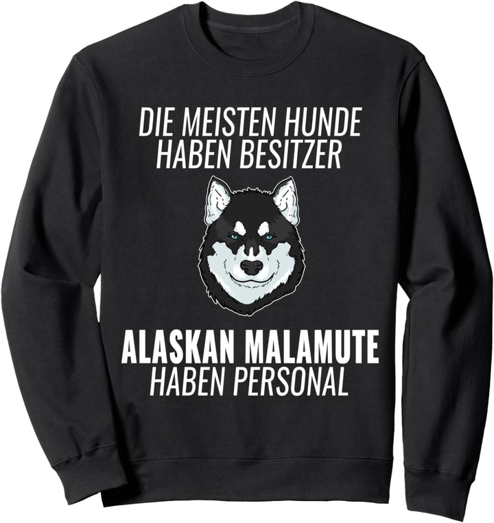 Lustiges Alaskan Malamute Personal Hundehalter Geschenk Hund Sweatshirt