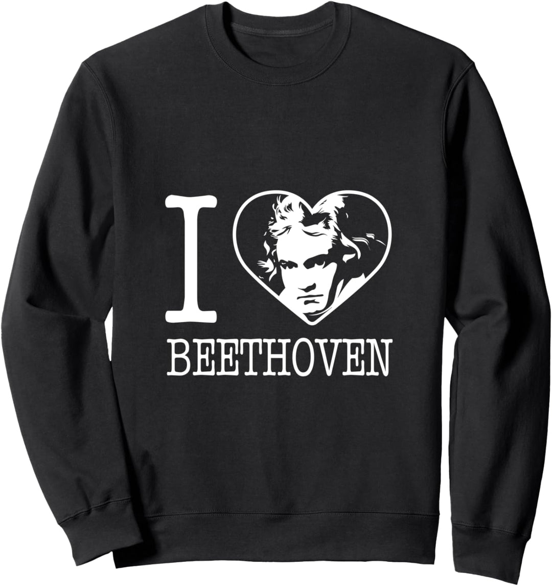 I Love Beethoven Celebrate Classic Music Sweatshirt