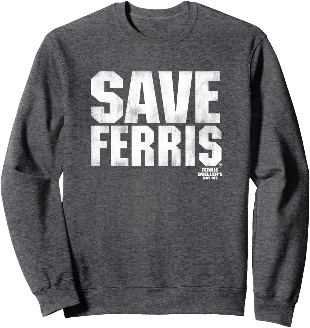 Ferris Bueller's Day Off Save Ferris Bold Black Type C1 Sweatshirt