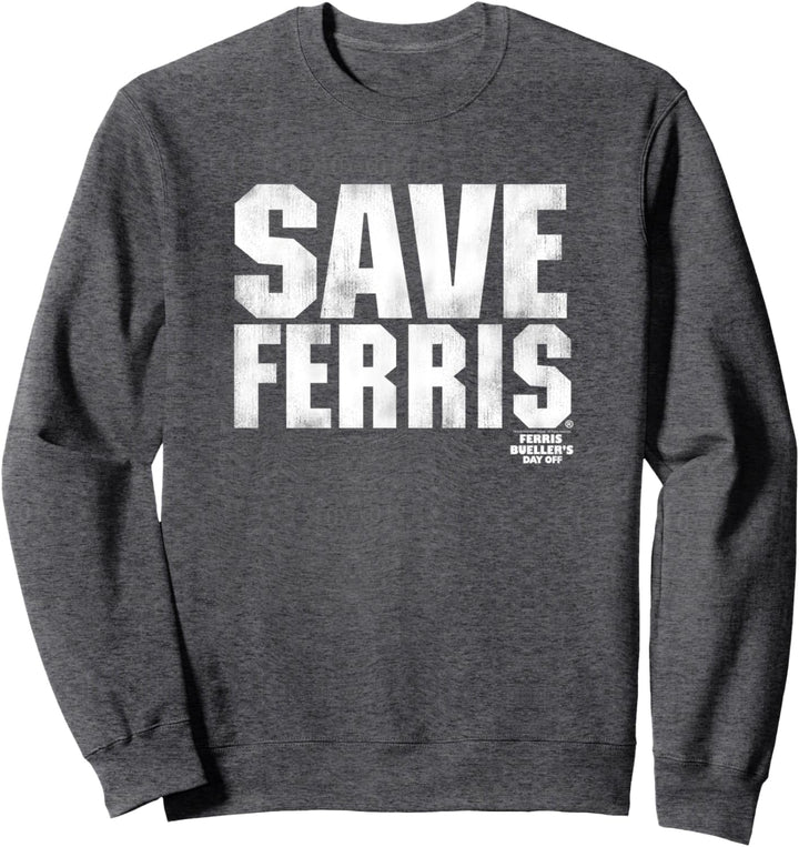 Ferris Bueller's Day Off Save Ferris Bold Black Type C1 Sweatshirt