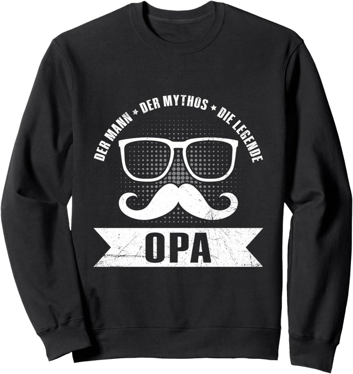 Der Mann Der Mythos Die Legende Opa Lustig Grossvater Sweatshirt