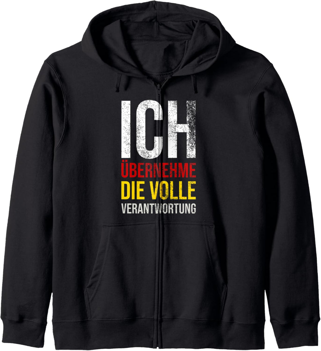 Ich Übernehme Die Volle Verantwortung Kapuzenjacke