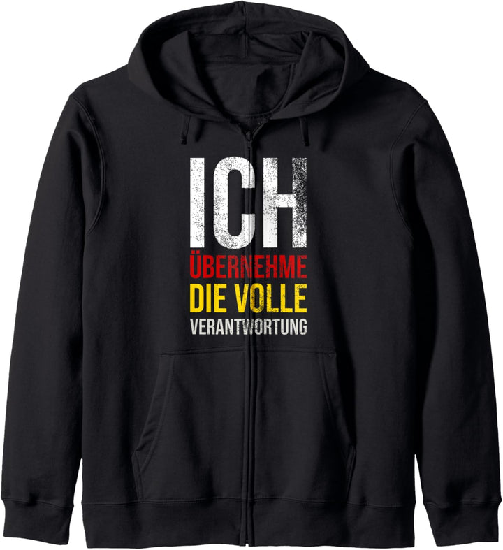Ich Übernehme Die Volle Verantwortung Kapuzenjacke