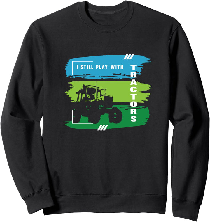 Mit Traktoren spielen Landwirt Landwirtschaft Sweatshirt