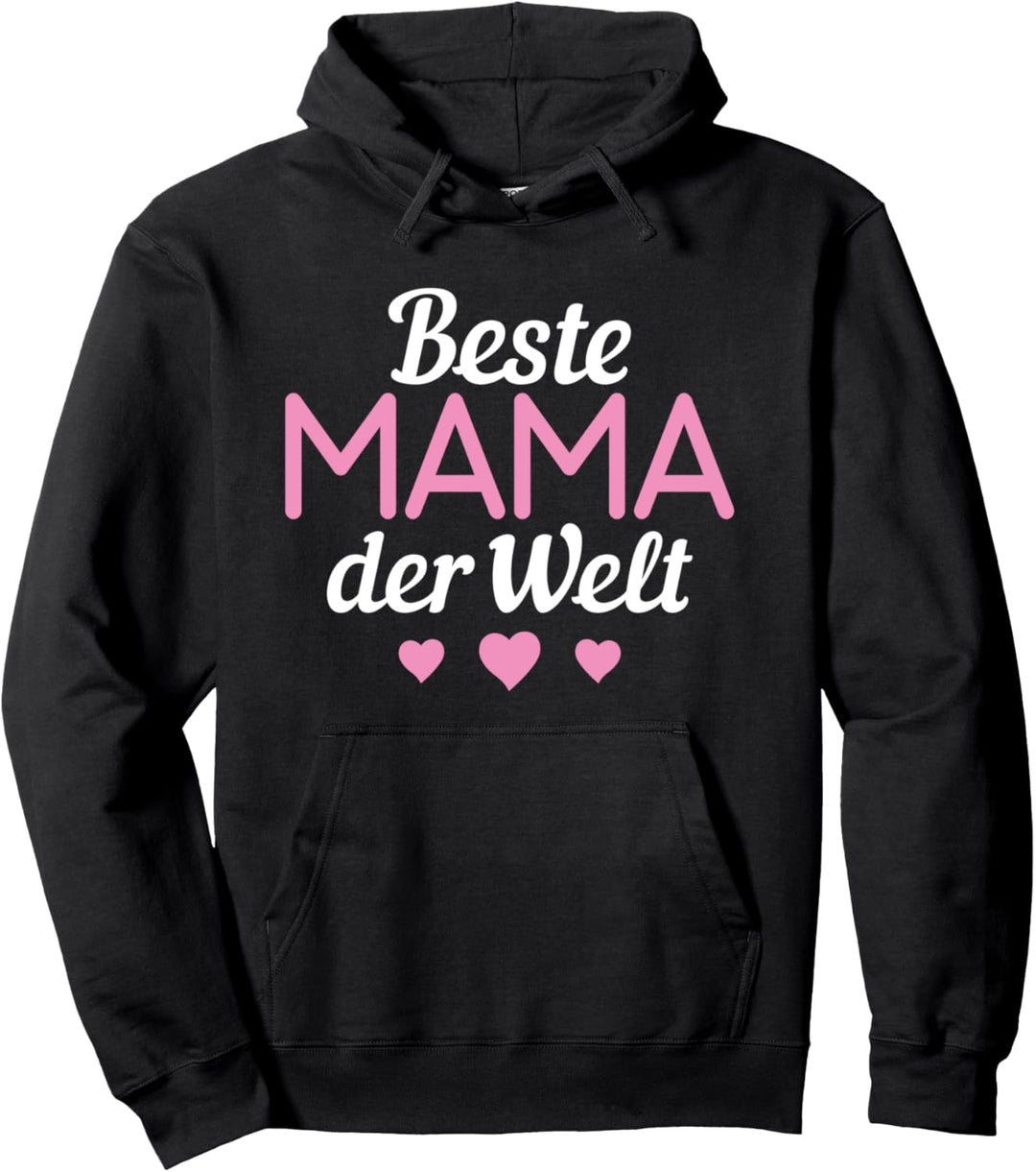 Lustig Süsser Spruch - Beste Mama Der Welt - Muttertag Pullover Hoodie
