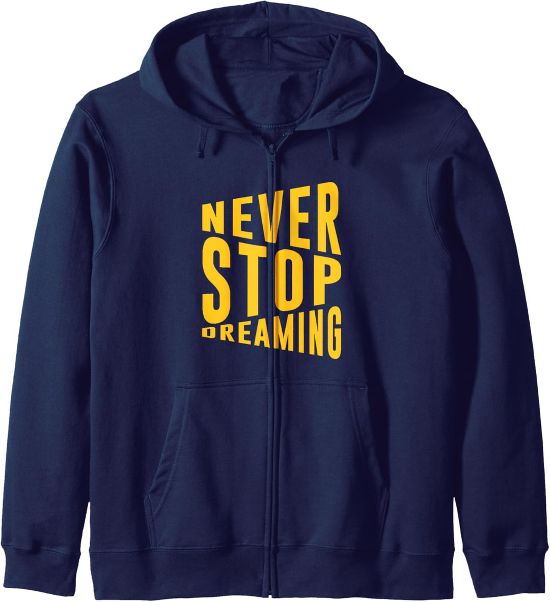 Never Stop Dreaming. Kapuzenjacke