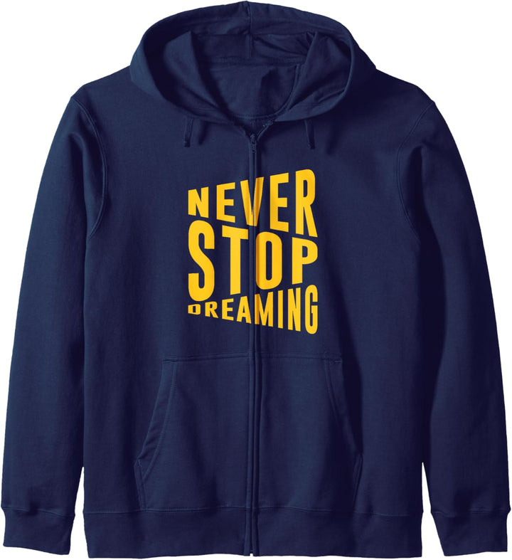 Never Stop Dreaming. Kapuzenjacke