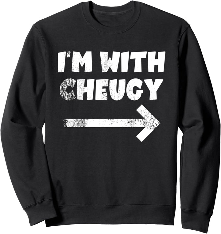 I'm With Cheugy Funny Generation Z Sweatshirt