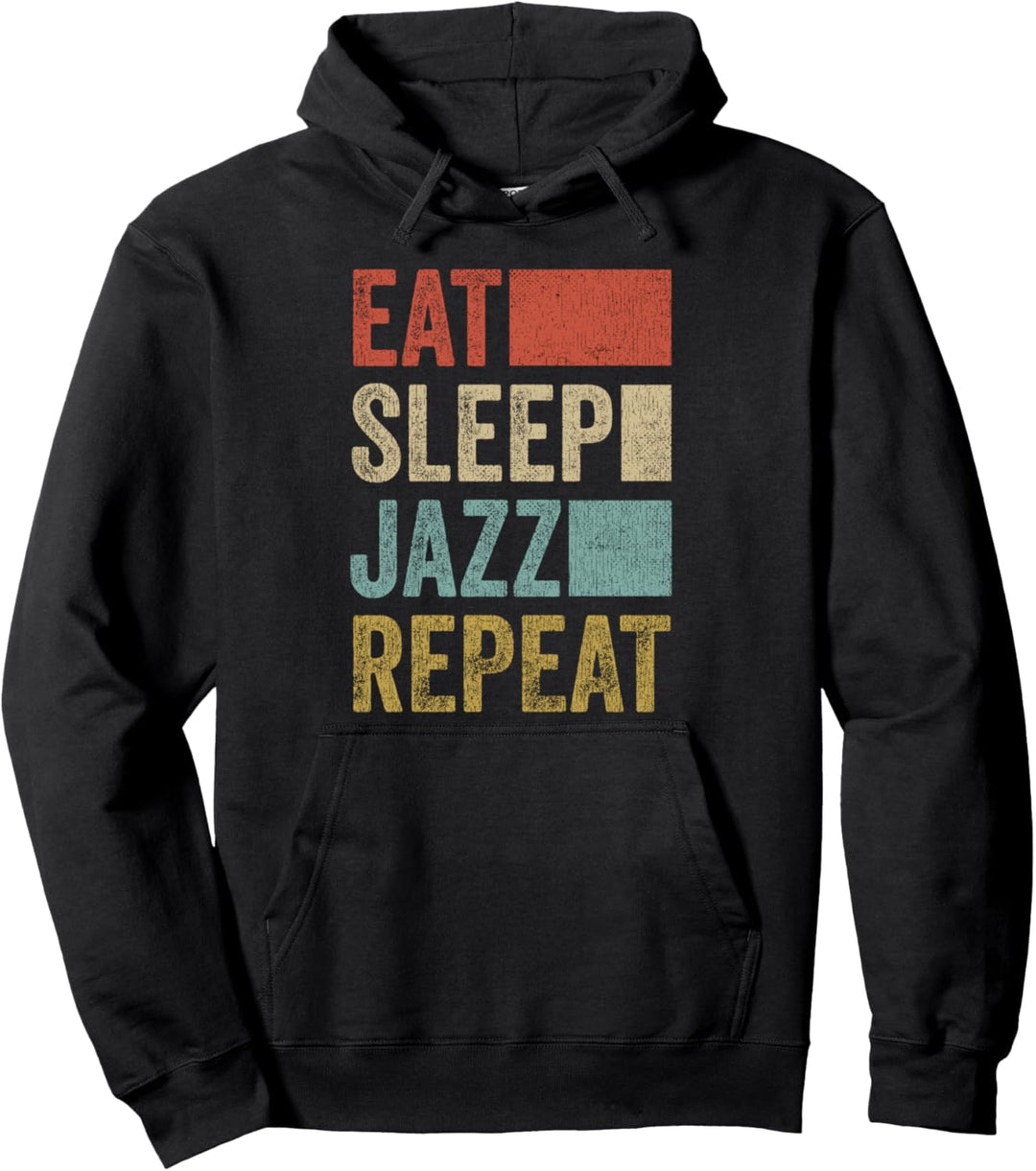 Retro Eat Sleep Jazz Repeat Jazz Pullover Hoodie