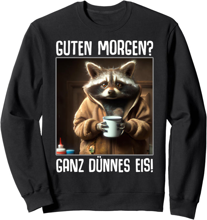 Kaffee Morgenmuffel Mitarbeiter Spruch Lustig Fun Geschenk Sweatshirt