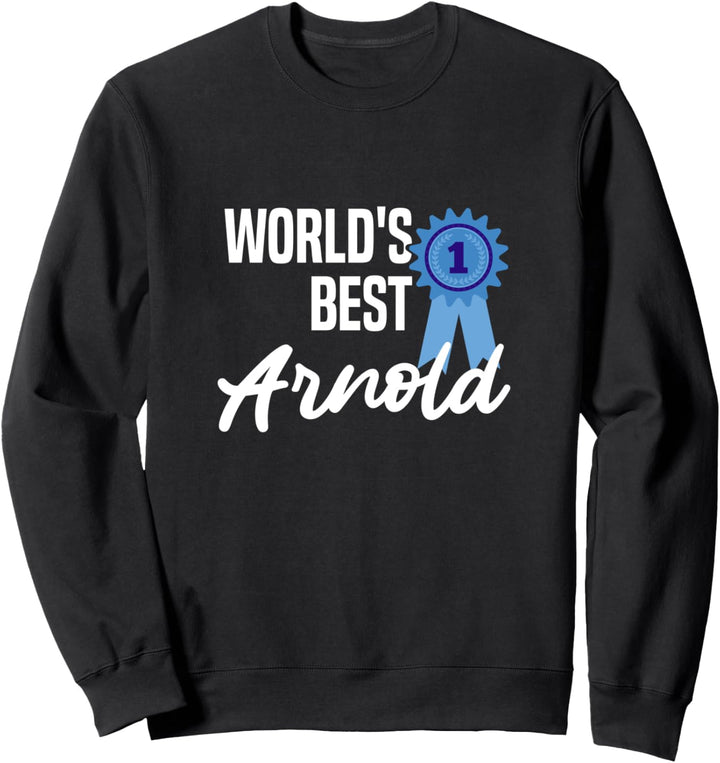 World's Best Arnold Name Personalisiertes Sweatshirt