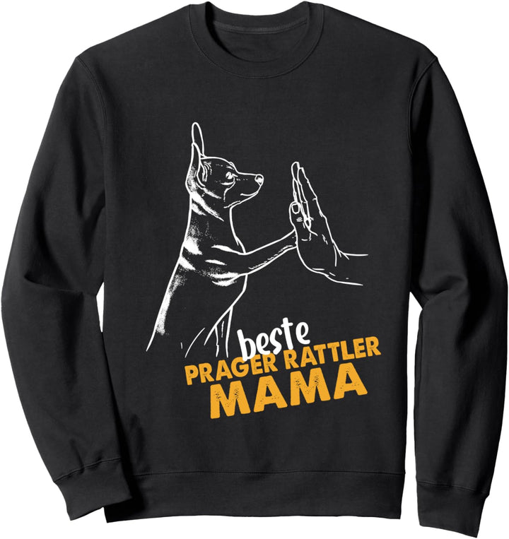 Best Prager Rattler Mama Prager Rassel Hund Prager Rassel Sweatshirt