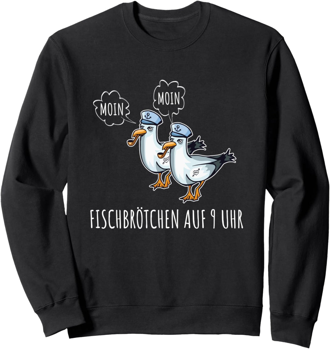 Moin Fischbrötchen Möwe norddeutsch plattdeutsch Sweatshirt