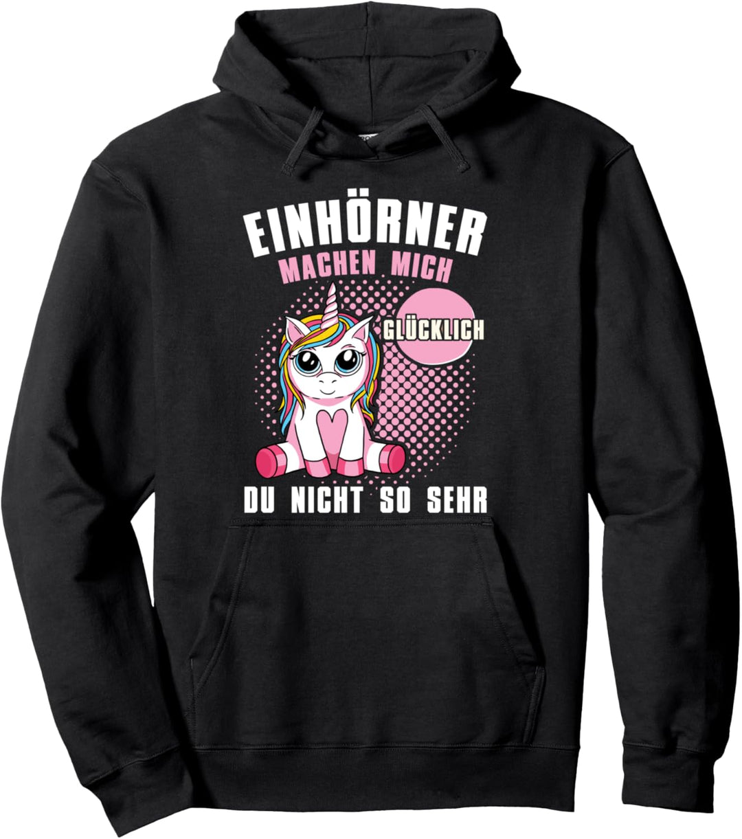 Einhörner Machen Mich Glücklich Du Nicht So Sehr Pullover Hoodie
