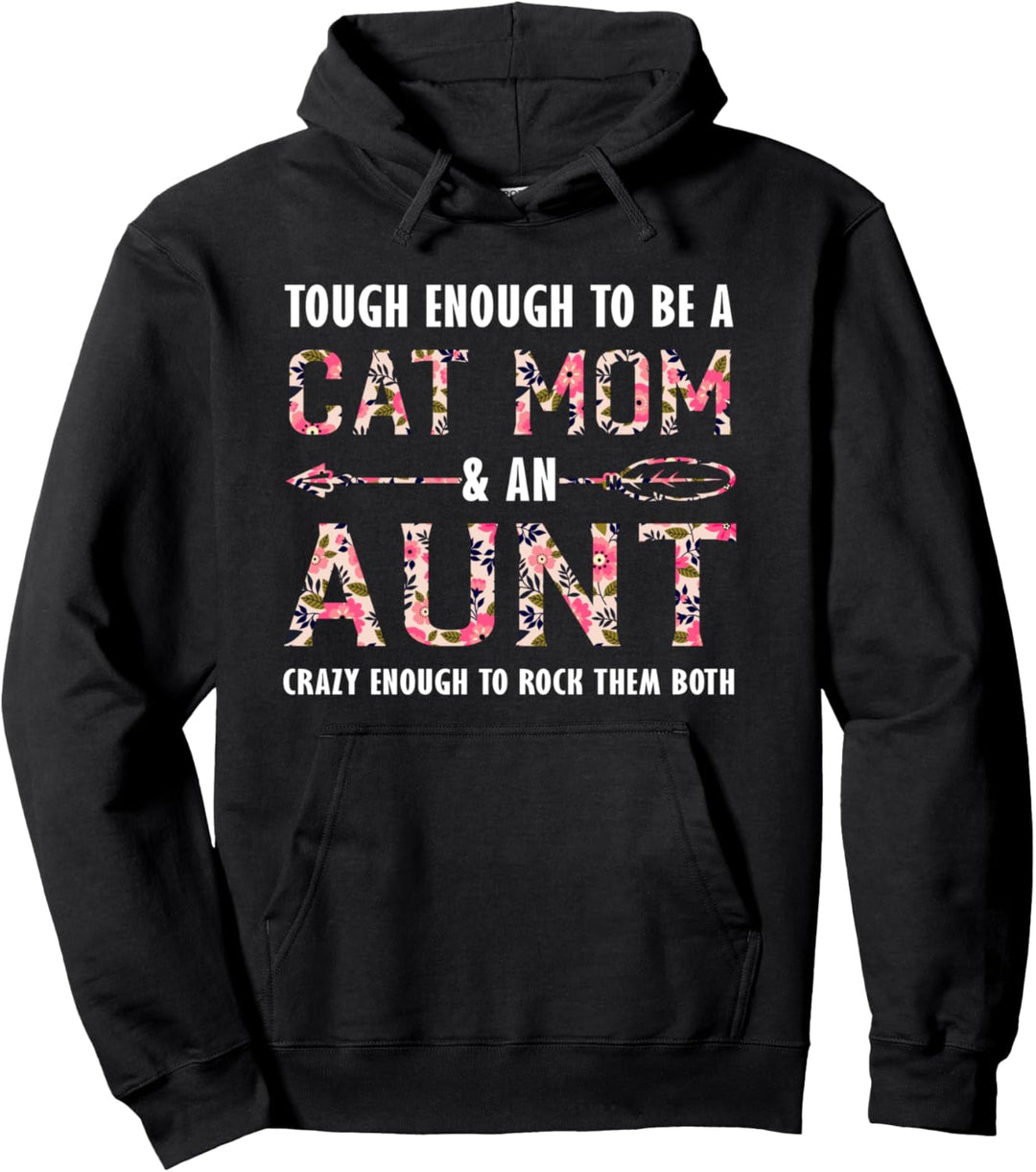 Cat Mom & Tante verrückt genug, um sie Cat Mom zu schaukeln Pullover Hoodie