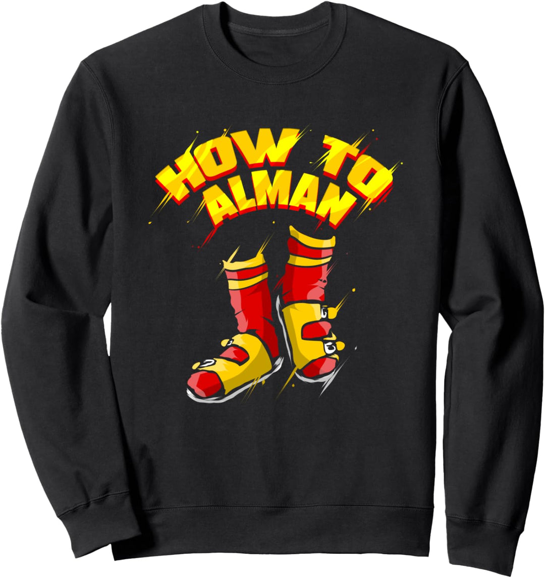 How to Alman - Lustiges Deutscher Typisch Deutsch Geschenk Sweatshirt