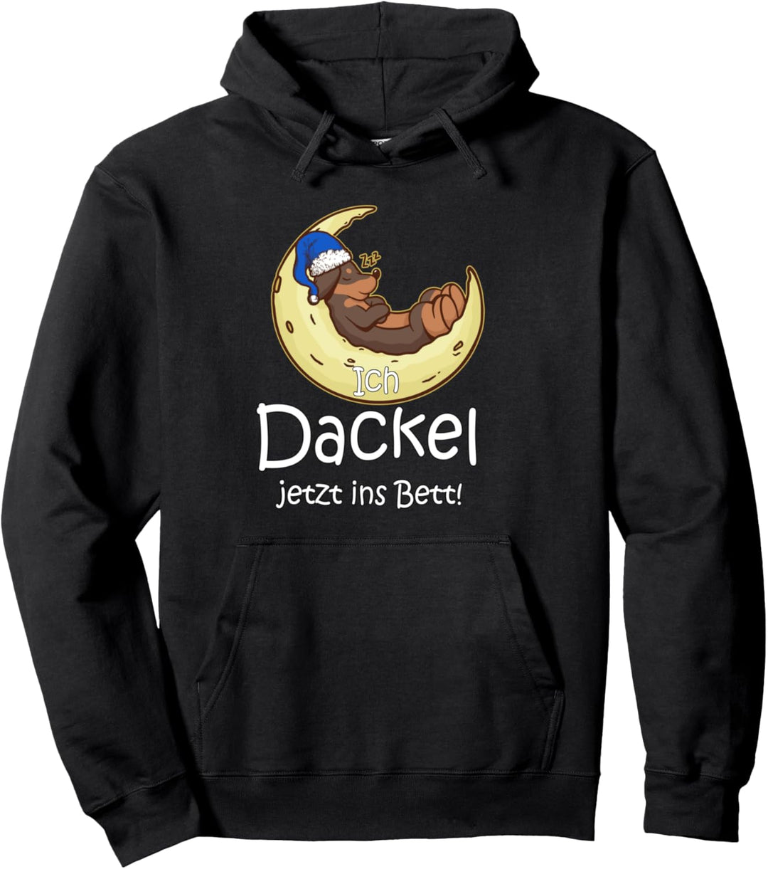 Hund Dackel Offizielles Schlaf Ich Dackel Jetzt Ins Bett Pullover Hoodie