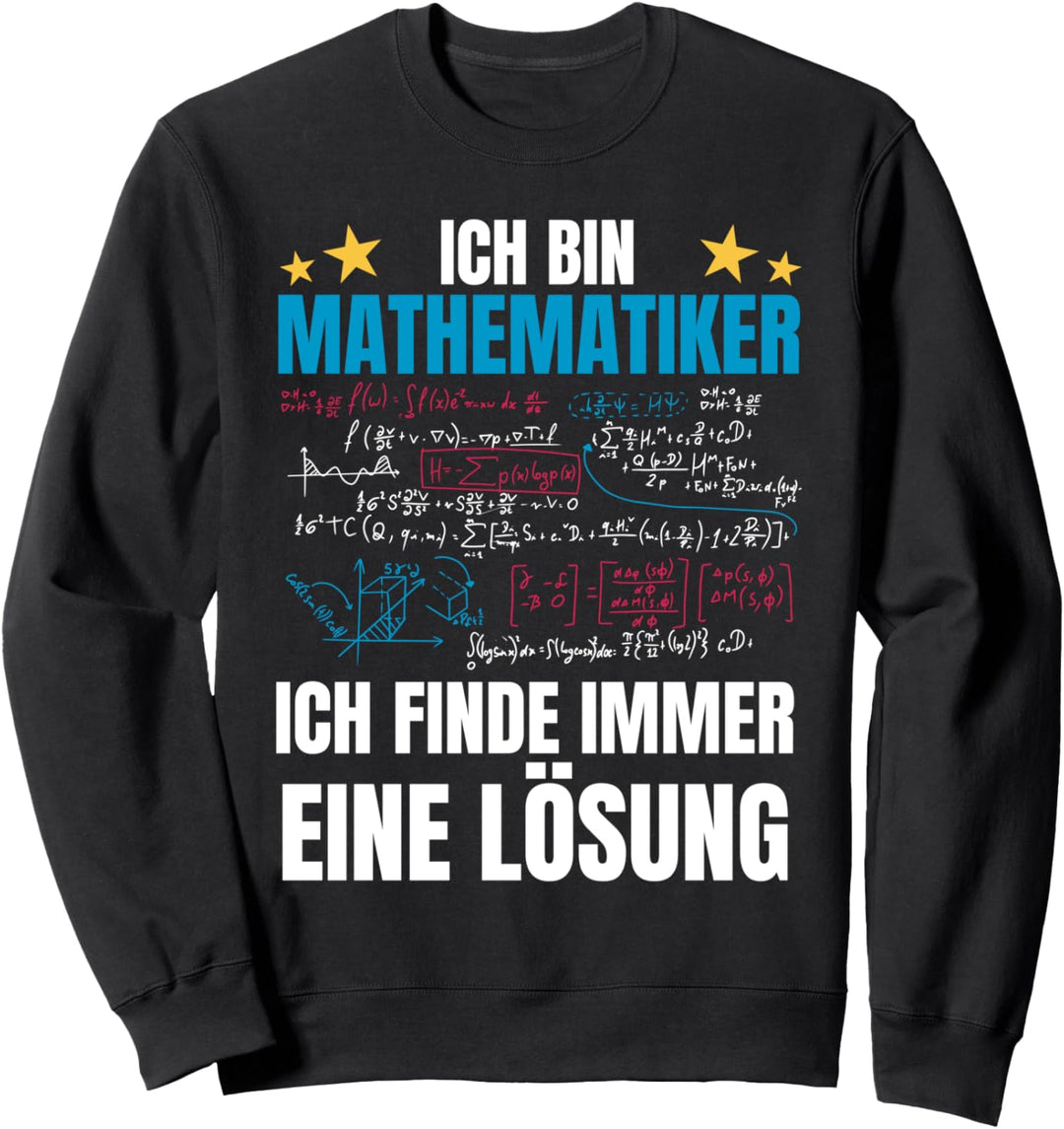 Mathematiker Spruch Mathe Immer eine Lösung Mathematik Sweatshirt