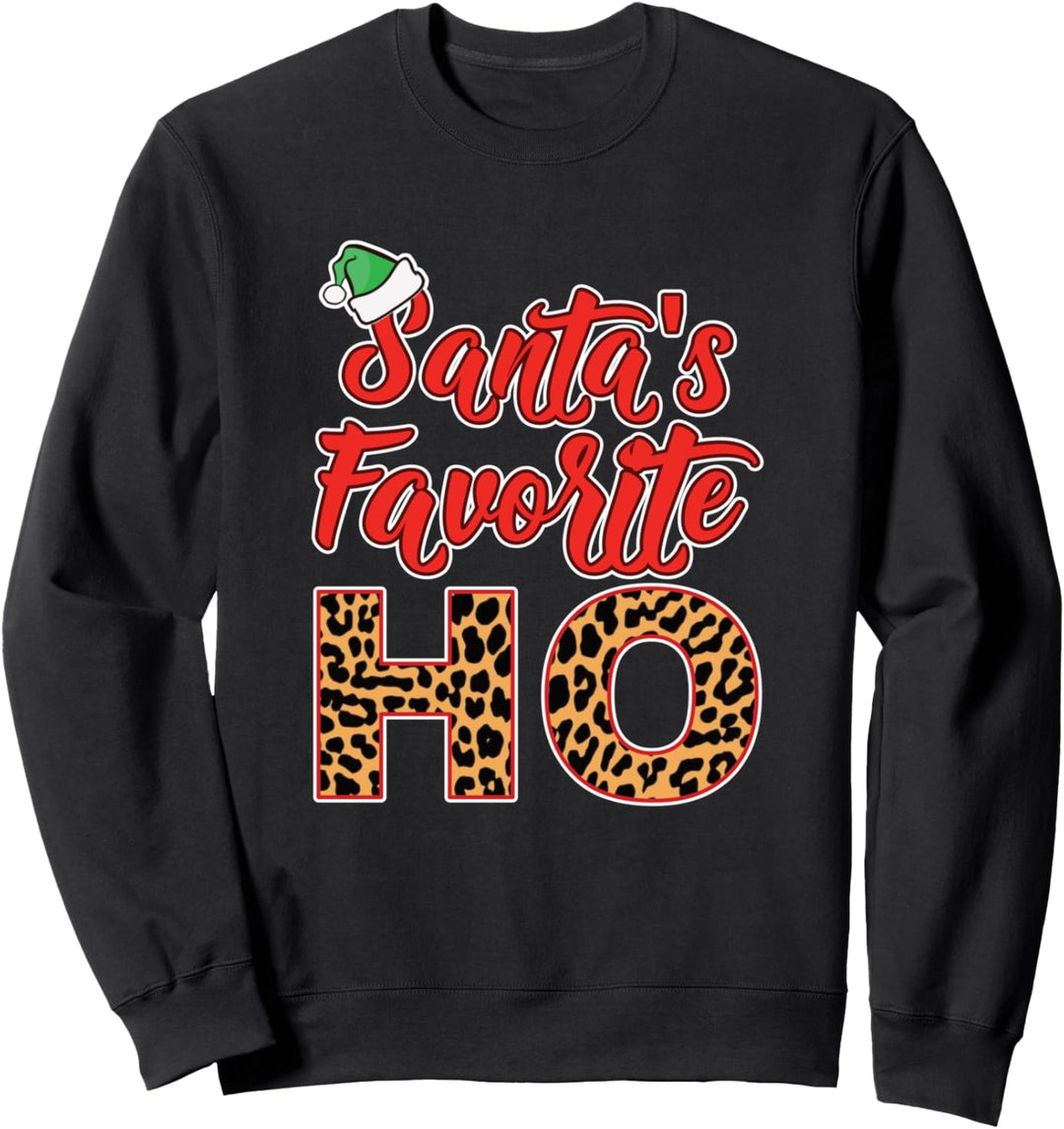 Der Liebling des Weihnachtsmanns Schmutzig Frech Frauen Sweatshirt