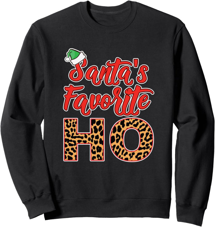 Der Liebling des Weihnachtsmanns Schmutzig Frech Frauen Sweatshirt