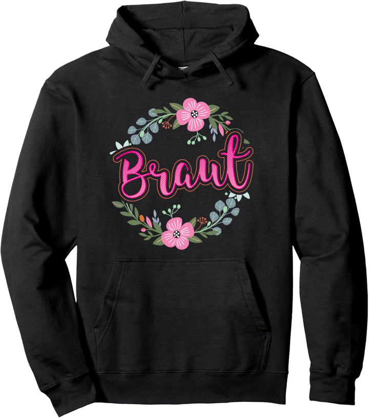 Braut Blumenkranz JGA Verlobung Hochzeit Brautjungfern Feier Pullover Hoodie
