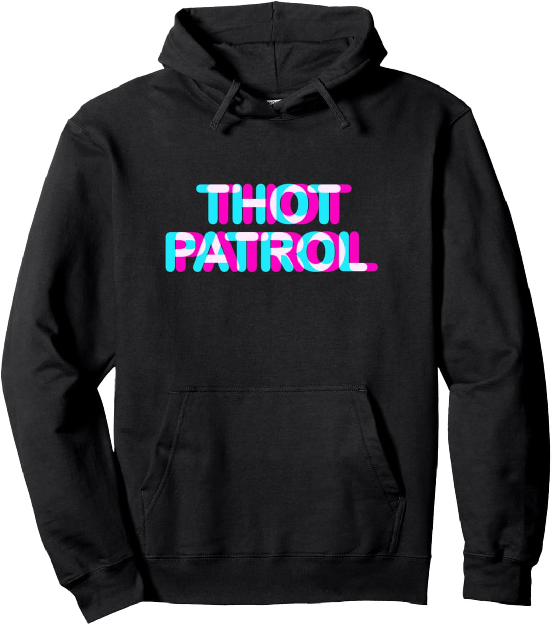 Thot Patrol Funny Meme Anaglyphen-Stil Pullover Hoodie