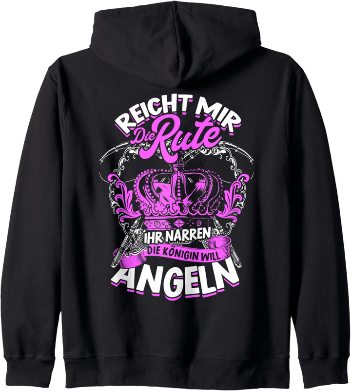 Reicht Mir Die Rute Die Königin Will Angeln Angler Anglerin Kapuzenjacke