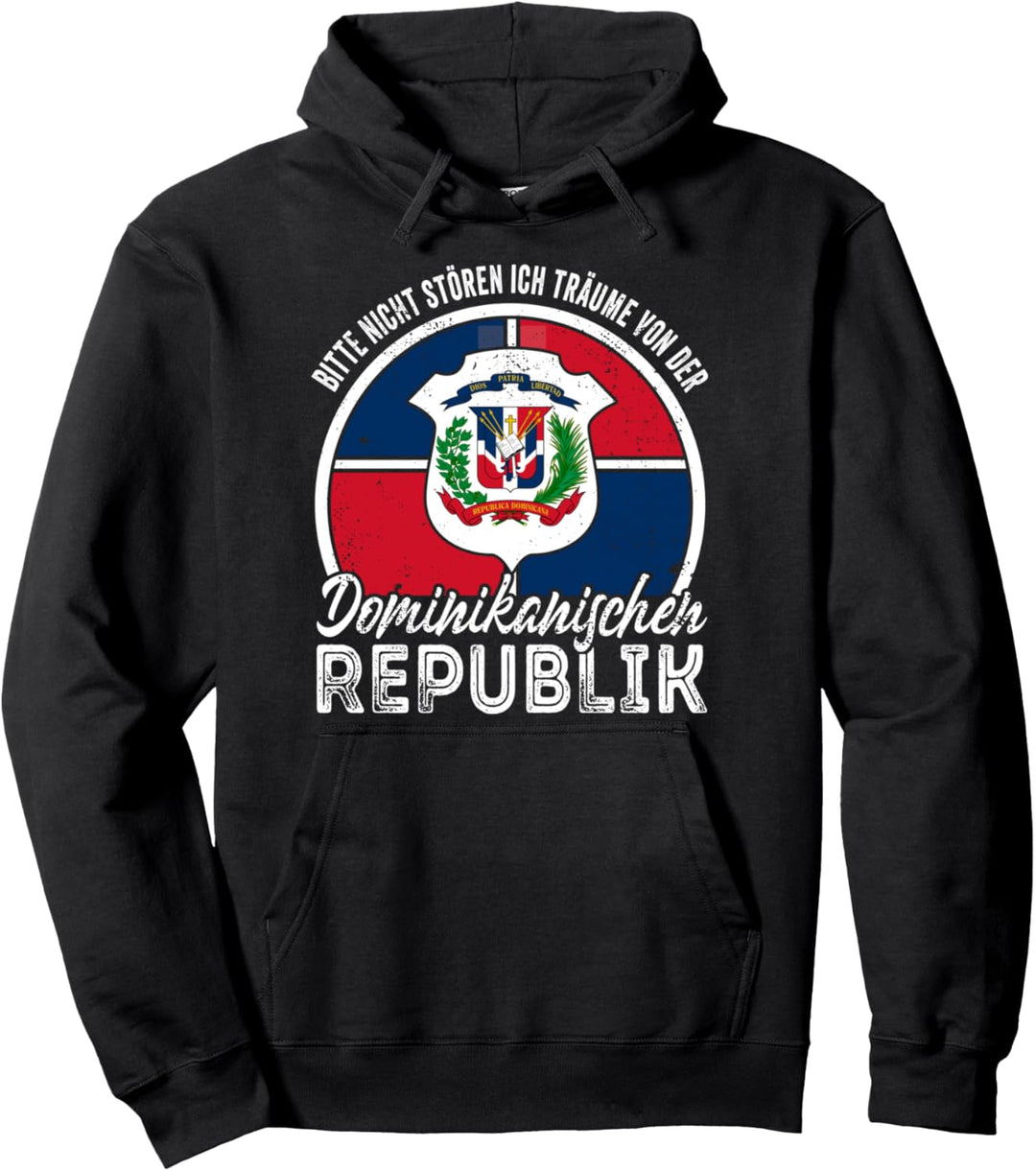 Bitte nicht Stören träume von der Dominikanischen Republik Pullover Hoodie