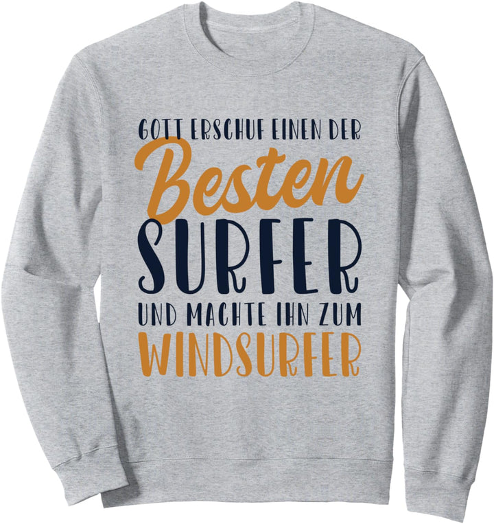 Windsurfer bester Surfer Wellenreiter Surfer Windsurfen Sweatshirt