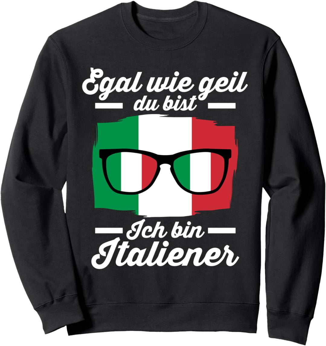 Italia Italiener Italienisches Italien Sweatshirt