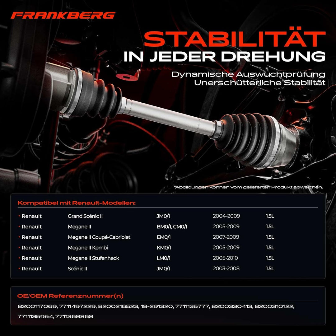 Frankberg Antriebswelle Vorne Links Kompatibel mit Grand Scénic II JM0/1 1.5L 2004-2013 M.e.g.a.n.e 