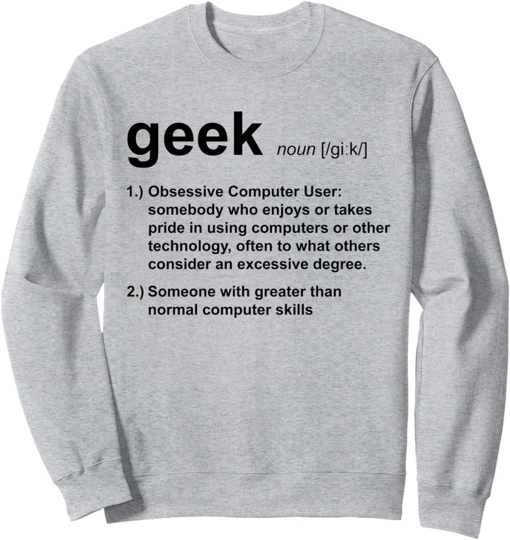 Geek Definition IT Administrator Software Entwickler Sweatshirt