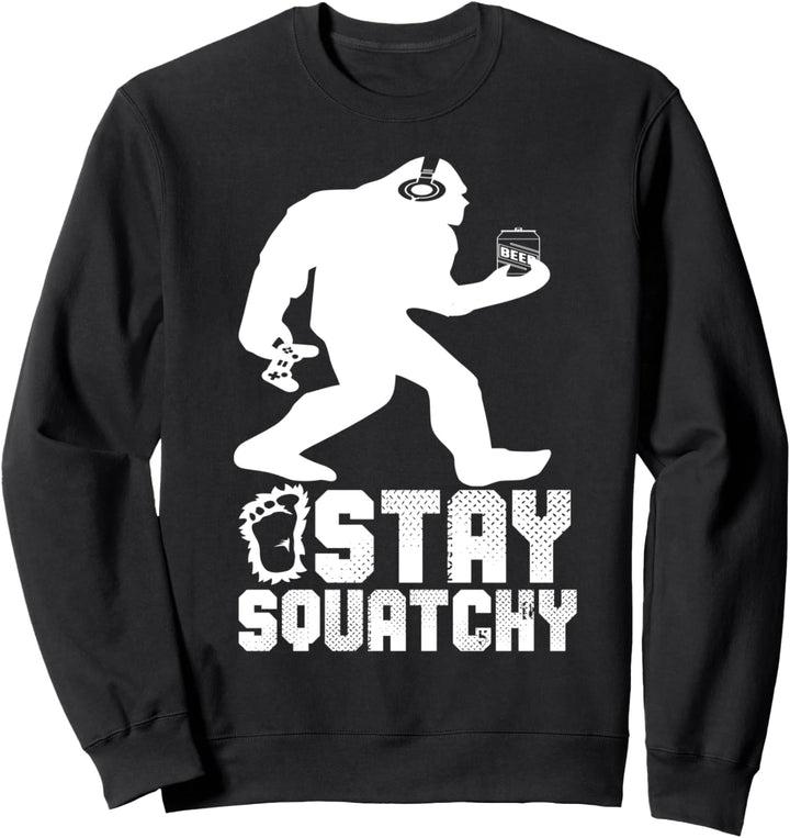 Bleib knackiger Bigfoot Sweatshirt