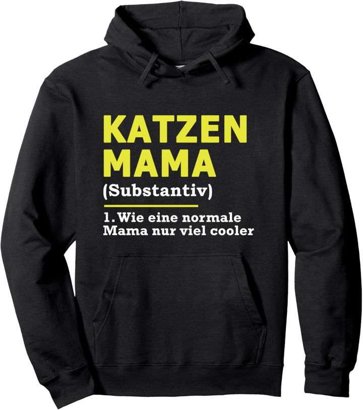 Katzen Mama Mutter Definition Pullover Hoodie