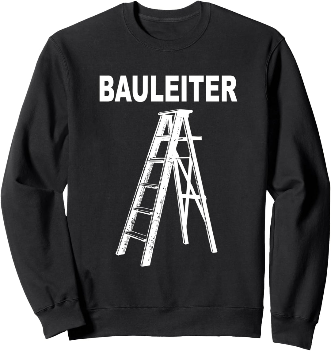 lustiges Bauleiter Baustellen Geschenk für die Baustelle Sweatshirt