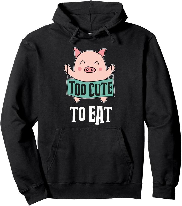 Too Cute too Eat süsses Schwein Tierrechte Tierschutz Veganer Pullover Hoodie